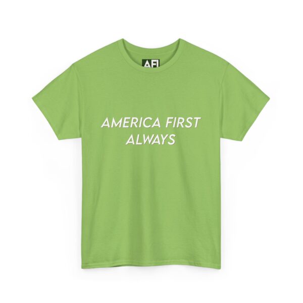 America First Always Unisex Tee - Simple Text Patriotic Shirt - Image 15