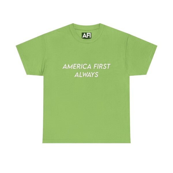 America First Always Unisex Tee - Simple Text Patriotic Shirt - Image 13